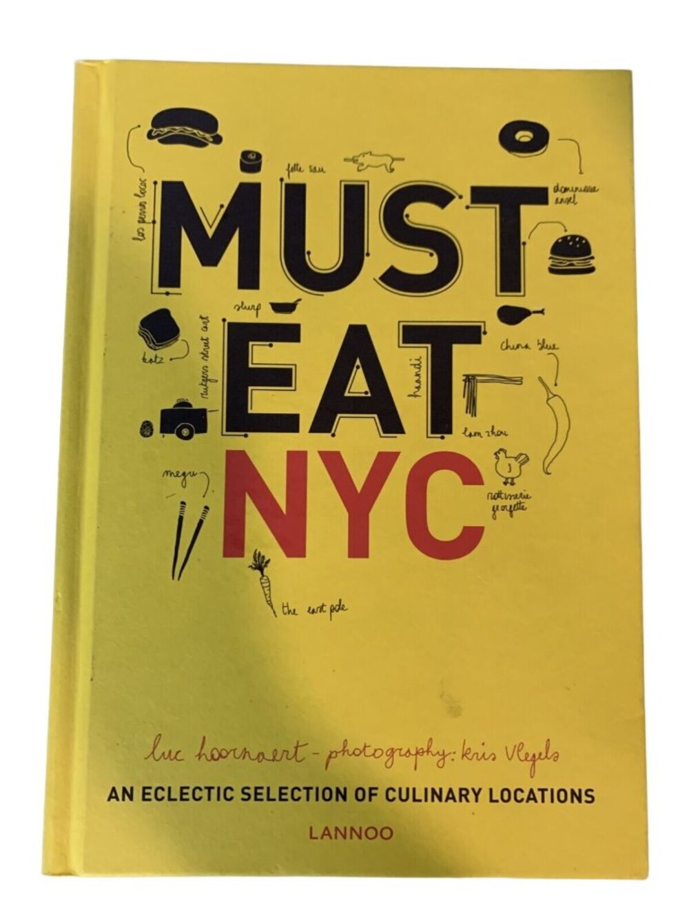 Must Eat NYC Cookbook Luc Hoornaert New York Food Guide Hardcover